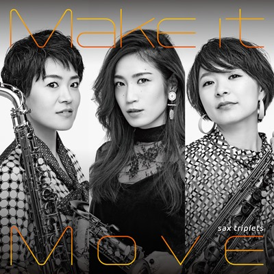 sax triplets1st Full Album “Make it Move” 発売記念ライブ